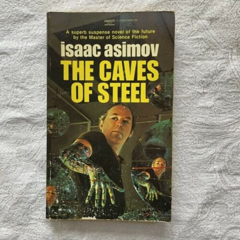 Isaac Asimov THE CAVES OF STEEL 70s cover art Science fiction classic